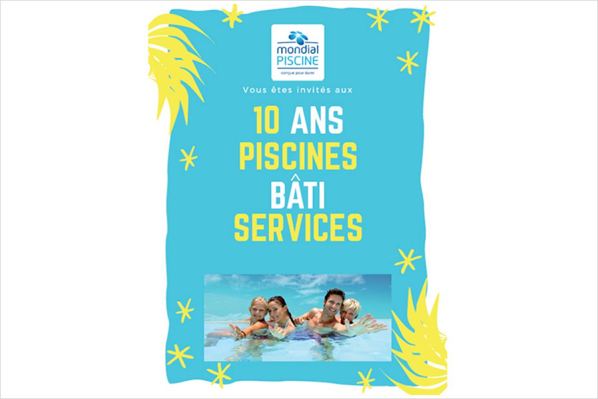 Piscines Bati Services fête ses 10 ans !